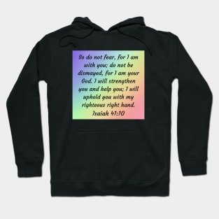 Bible Verse Isaiah 41:10 Hoodie